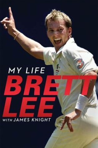 Cover of Brett Lee - My Life