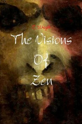 Cover of The Visions of Zen