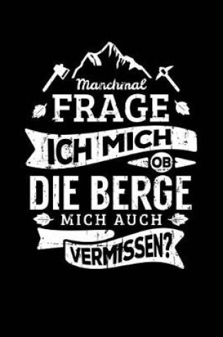 Cover of OB Die Berge Mich Vermissen?