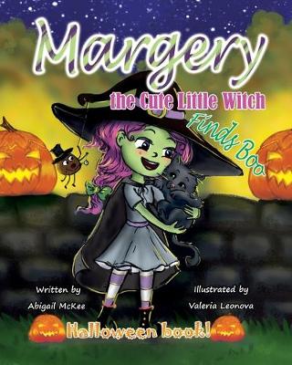 Cover of Margery the Cute Little Witch Finds Boo