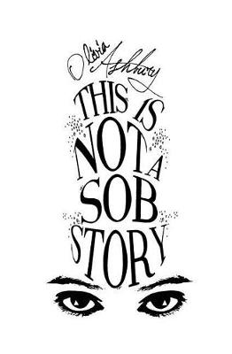 Book cover for This is Not a Sob Story