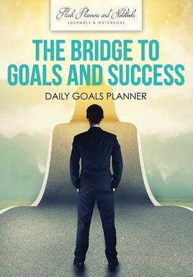 Book cover for The Bridge to Goals and Success