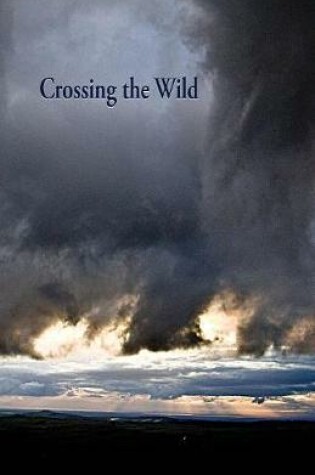 Cover of Crossing the Wild