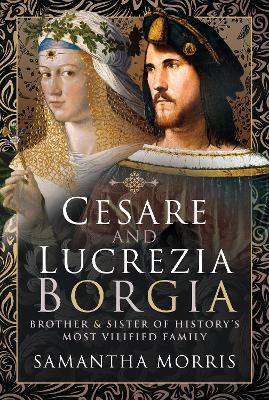 Book cover for Cesare and Lucrezia Borgia