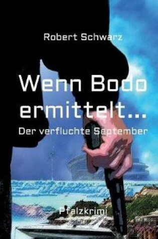 Cover of Wenn Bodo ermittelt...