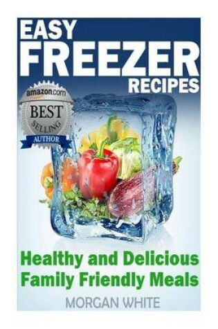 Cover of Easy Freezer Recipes