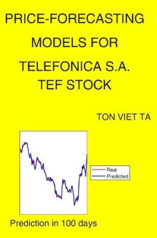 Cover of Price-Forecasting Models for Telefonica S.A. TEF Stock