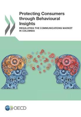 Book cover for Protecting Consumers Through Behavioural Insights