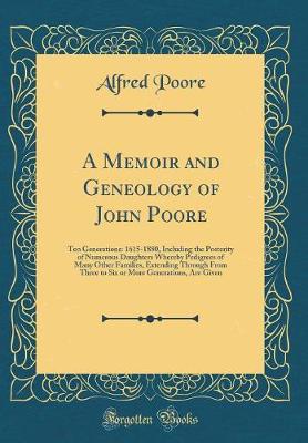 Book cover for A Memoir and Geneology of John Poore