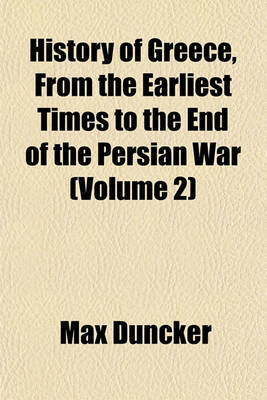 Book cover for History of Greece, from the Earliest Times to the End of the Persian War (Volume 2)