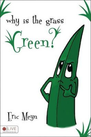 Cover of Why Is the Grass Green?