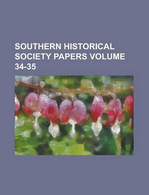 Book cover for Southern Historical Society Papers Volume 34-35