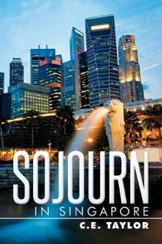 Cover of Sojourn in Singapore