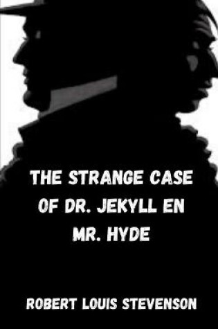 Cover of The Strange Case of Dr. Jekyll en Mr. Hyde