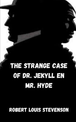 Book cover for The Strange Case of Dr. Jekyll en Mr. Hyde