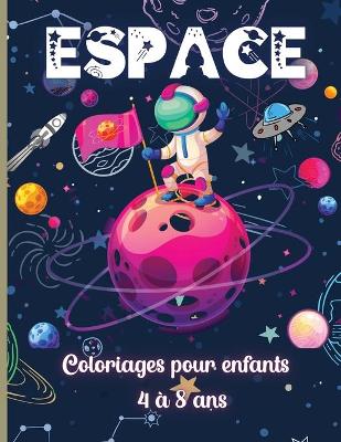 Book cover for Coloriages de Espace pour les Enfants de 4 � 8 ans