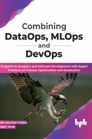 Cover of Combining DataOps, MLOps and DevOps
