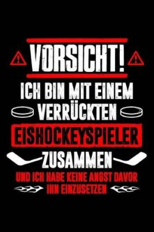 Cover of Bin Mit Verrucktem Eishockeyspieler