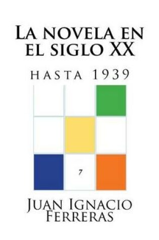 Cover of La novela en el siglo XX (hasta 1939)