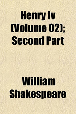 Book cover for Henry IV (Volume 02); Second Part