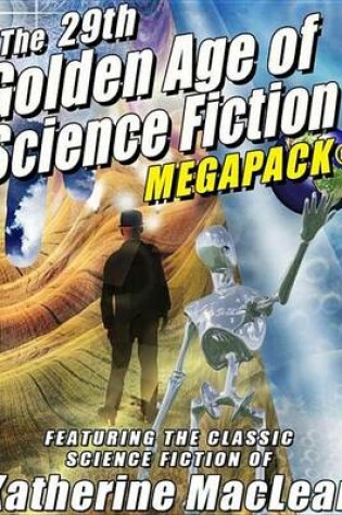 Cover of The 29th Golden Age of Science Fiction Megapack(r)