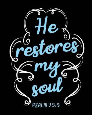 Book cover for He Restores My Soul