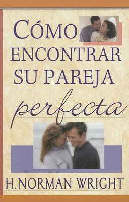 Book cover for Como Encontrar Su Pareja Perfecta