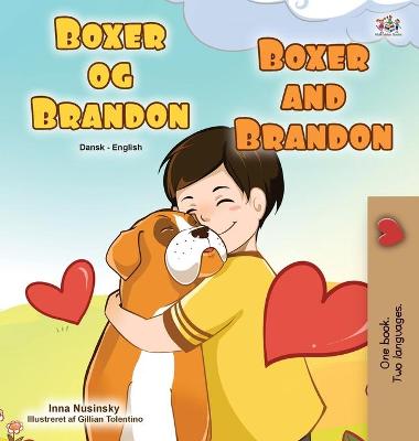 Book cover for Boxer and Brandon (Danish English Bilingual Book for Children)