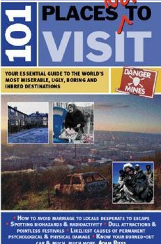 Cover of 101 Places Not To Visit