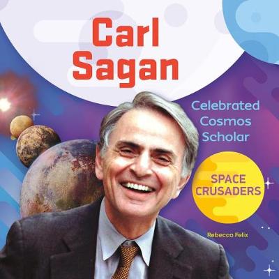 Book cover for Carl Sagan: Celebrated Cosmos Scholar
