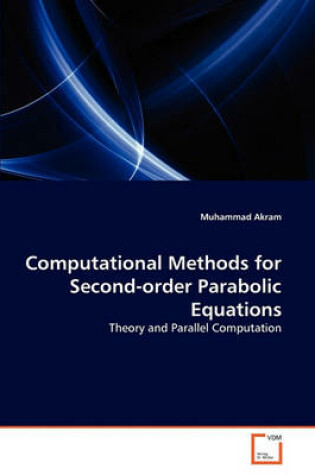 Cover of Computational Methods for Second-order Parabolic Equations