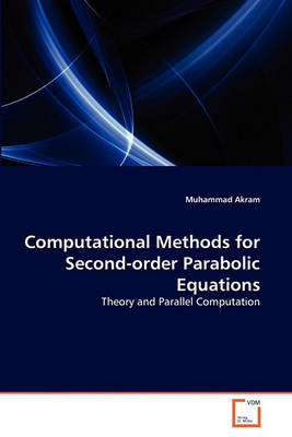 Book cover for Computational Methods for Second-order Parabolic Equations