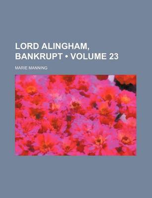 Book cover for Lord Alingham, Bankrupt (Volume 23)