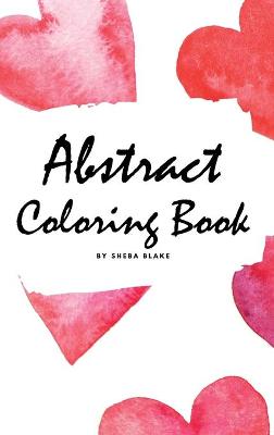 Book cover for Abstract Coloring Book for Adults - Volume 2 (Small Hardcover Adult Coloring Book)