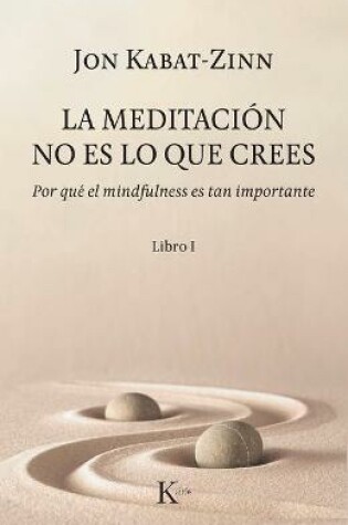 Cover of La Meditacion No Es Lo Que Crees