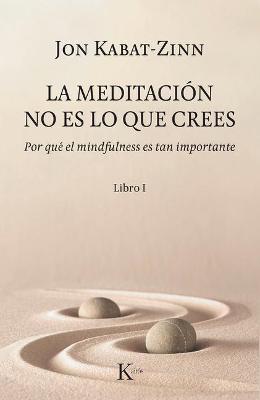 Book cover for La Meditacion No Es Lo Que Crees