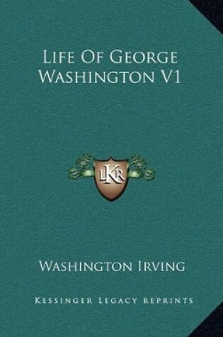 Cover of Life of George Washington V1