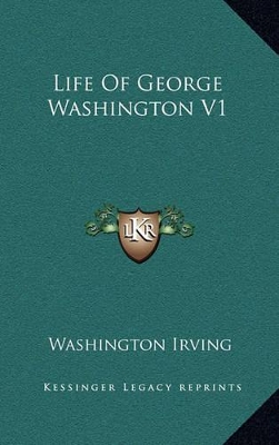 Book cover for Life of George Washington V1