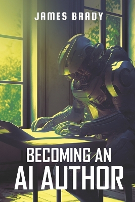 Book cover for Becoming An AI Author