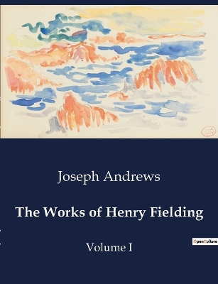 Book cover for The Works of Henry Fielding