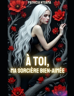 Cover of À toi, ma sorcière bien aimée.