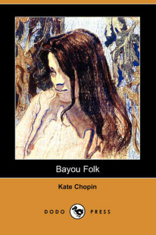 Cover of Bayou Folk (Dodo Press)