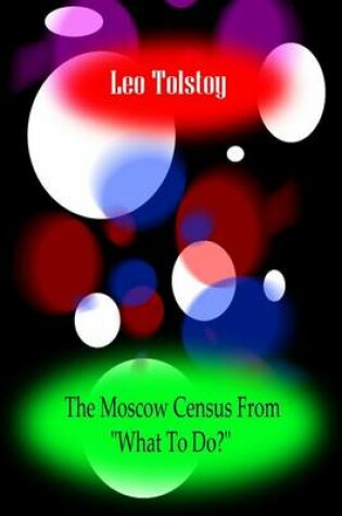 Cover of The Moscow Census?From "What To Do?"