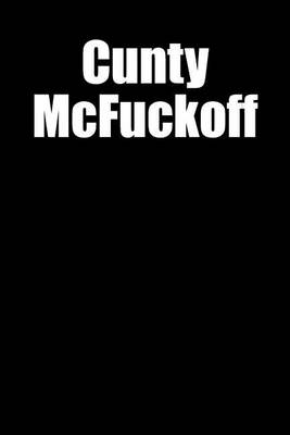 Book cover for Cunty McFuckoff