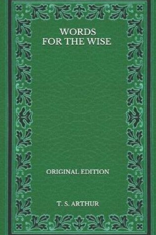 Cover of Words for the Wise - Original Edition