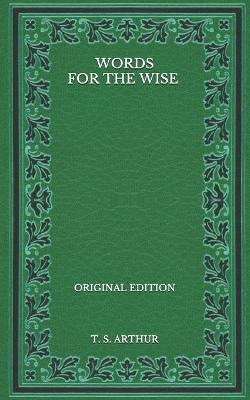 Book cover for Words for the Wise - Original Edition