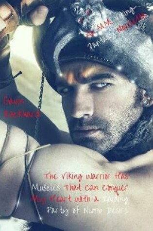 Cover of The Viking Warrior Has Muscles That Can Conquer My Heart with a Raiding Party of Numb Desire