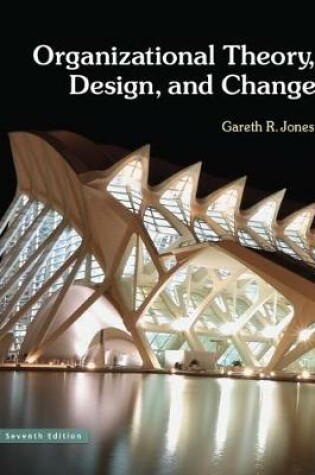 Cover of Organizational Theory, Design, and Change