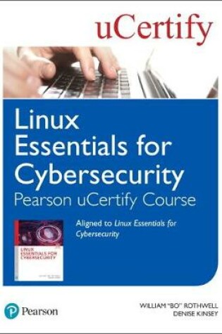 Cover of Linux Essentials for Cybersecurity Pearson uCertify Course Student Access Card