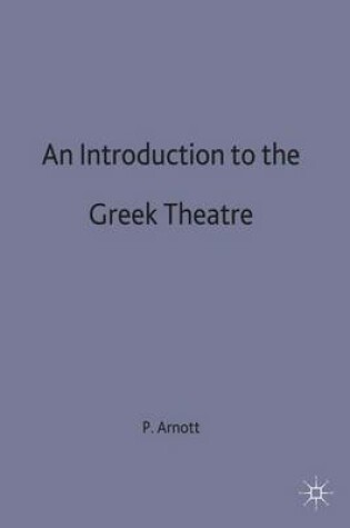 Cover of An Introduction to the Greek Theatre